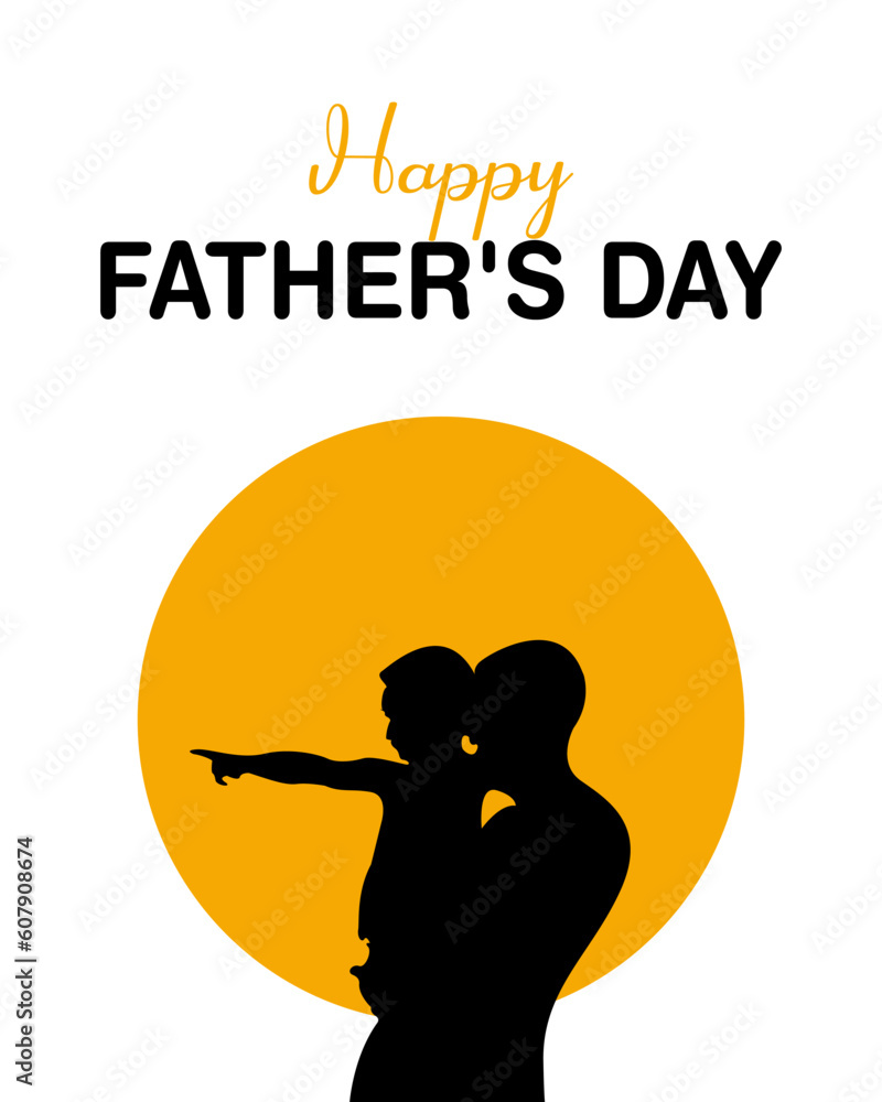 Happy fathers day dad and son beautiful silhouette sunset scene poster design. Happy fathers day dad and son beautiful silhouette sunset scene poster design.