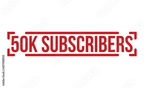 50k Subscribers rubber stamp vector illustration on white background. 50k Subscribers rubber stamp