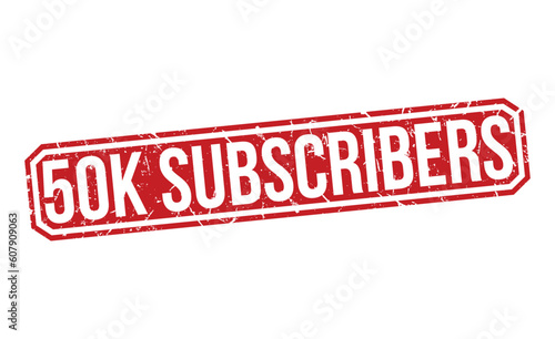 50k Subscribers grunge Rubber Stamp vector design.