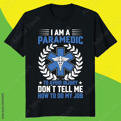 i am a paramedic to avoid injury gift emt t-shirt design