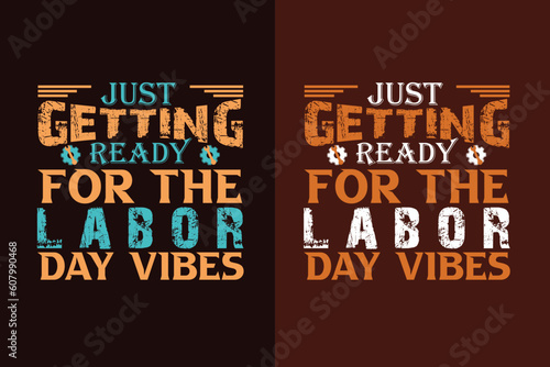 Just getting ready for the labor day vibes, My First Labor Day EPS, Official Labor Day Girl T shirt Design, Happy Labor Day EPS Cut File, American Holiday EPS, Memorial Day EPS,