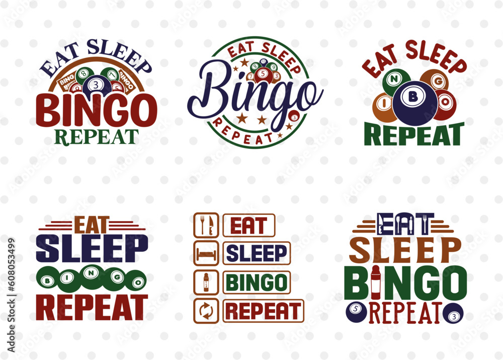 Eat Sleep Bingo Repeat SVG Bundle, Bingo Svg, Bingo gift Svg, Bingo Games Svg, Crazy Bingo Svg, Bingo Quotes, ETC T00137
