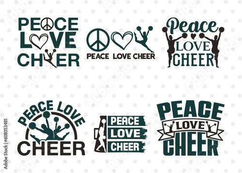 Peace Love Cheer SVG Bundle, Cheerleading Svg, Cheer Svg, Cheer Life Svg, Cheer Team Svg, Cheer Quotes, ETC T00148