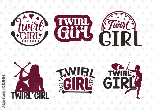 Twirl Girl SVG Bundle, Twirlers Svg, Baton Svg, Baton Gymnast Svg, Twirl Quotes, ETC T00145