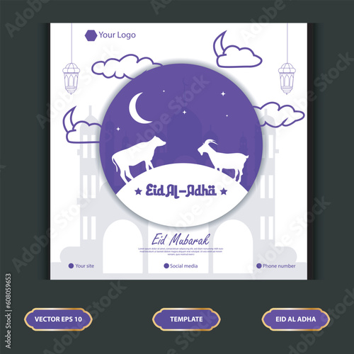 Set Eid al Adha Social Media Post Template. Idul Adha Greeting Card Vector Illustration with vector of sacrificial animals, and Arabic ornaments, mosques, lanterns, Muslims Background
