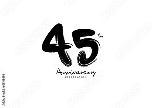 45 Years Anniversary Celebration logo black paintbrush vector, 45 number logo design, 45th Birthday Logo, happy Anniversary, Vector Anniversary For Celebration, poster, Invitation Card © ganpanjanee