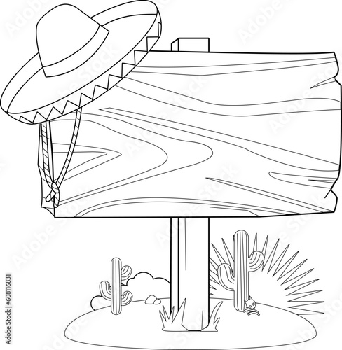 Blank wooden signpost in the Mexican desert. Vector black and white coloring page.