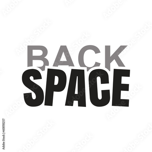 Back space design text on white background
