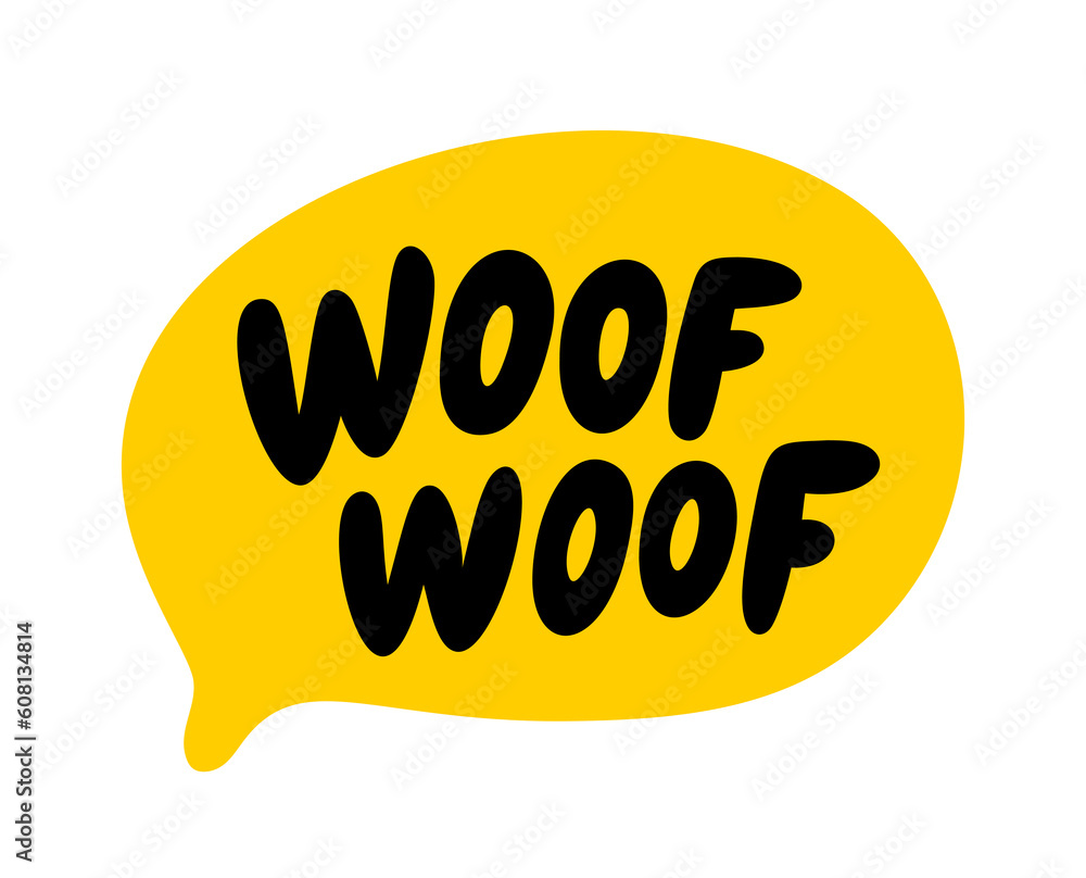 WOOF WOOF text. Vector word Woof dog sound. Speech bubble logo ...