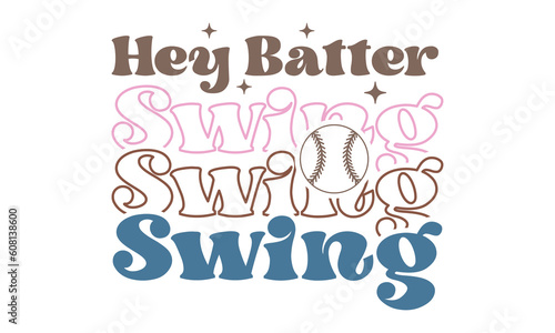 hey batter swing Retro SVG.