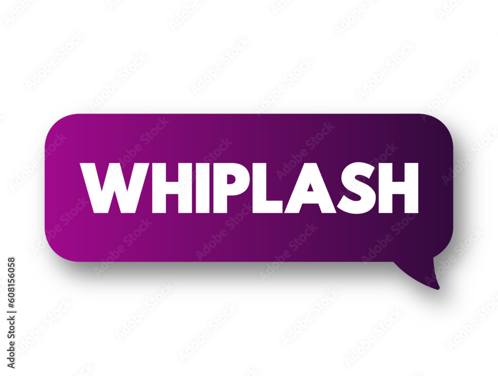 Whiplash - injury caused by a severe jerk to the head, typically in a car accident, text concept background Whiplash - injury caused by a severe jerk to the head, typically in a car accident, text concept background