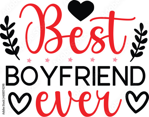 Best Boyfriend Ever svg
