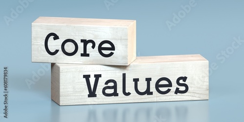 Core values - words on wooden blocks - 3D illustration