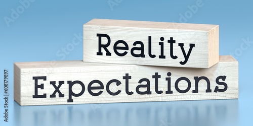 Expectations, reality - words on wooden blocks - 3D illustration