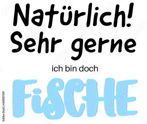 Natürlich! Sehr gerne. Ich bin doch Fische