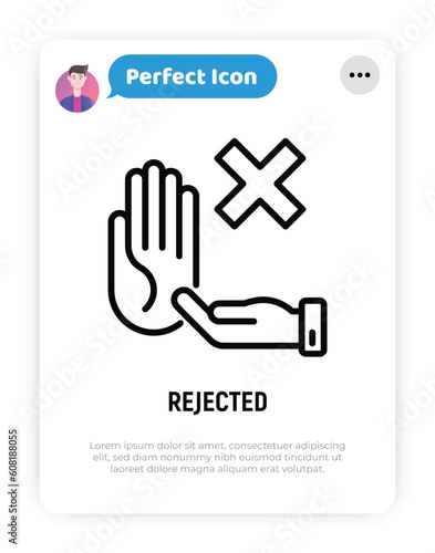 Rejected thin line icon: hand holding cross mark, stop sign. Declined, cancelled. Modern vector illustration.