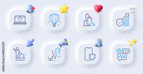 Air balloon, Mortgage and Biometric security line icons. Buttons with 3d bell, chat speech, cursor. Pack of Phone protect, Web love, Whisper icon. Luggage belt, Security statistics pictogram. Vector