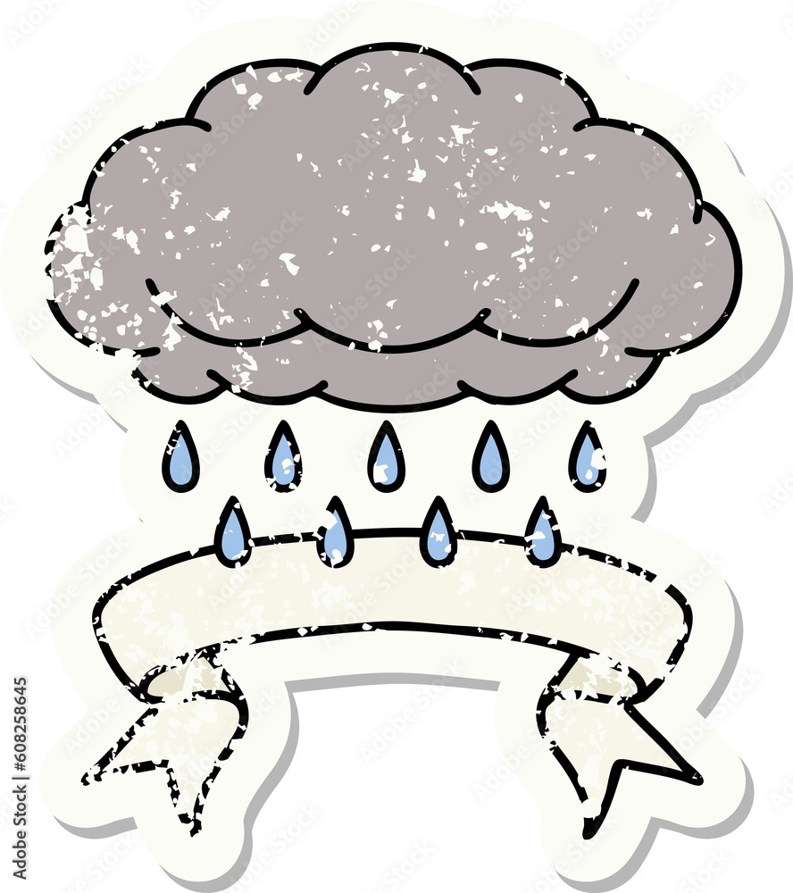 worn old sticker with banner of a cloud raining worn old sticker with banner of a cloud raining