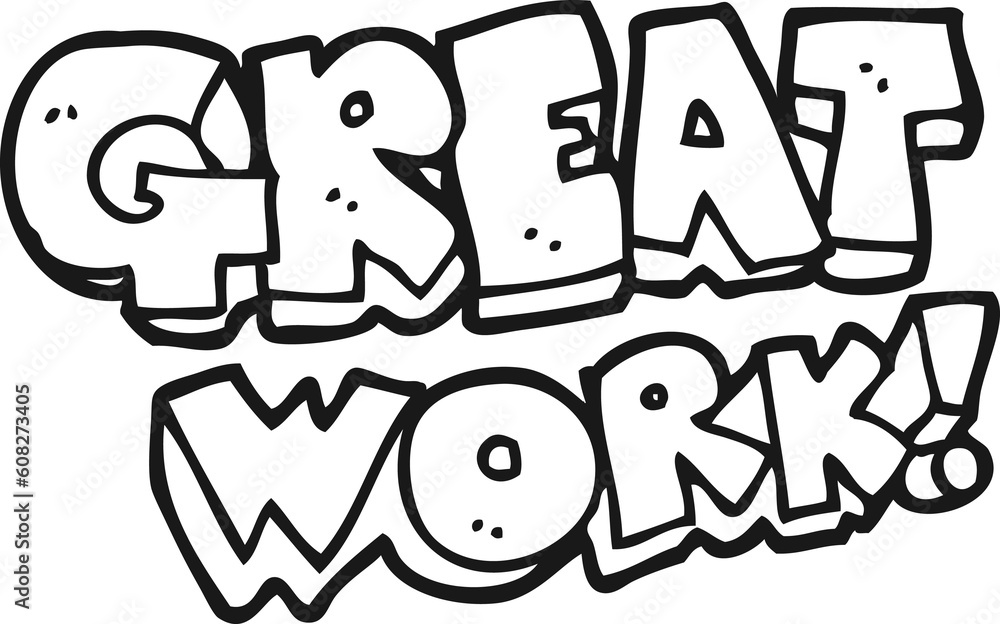 Fototapeta premium great work freehand drawn black and white cartoon symbol