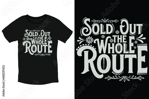 Fotografija Sold out the whole route Christian typography t shirt design