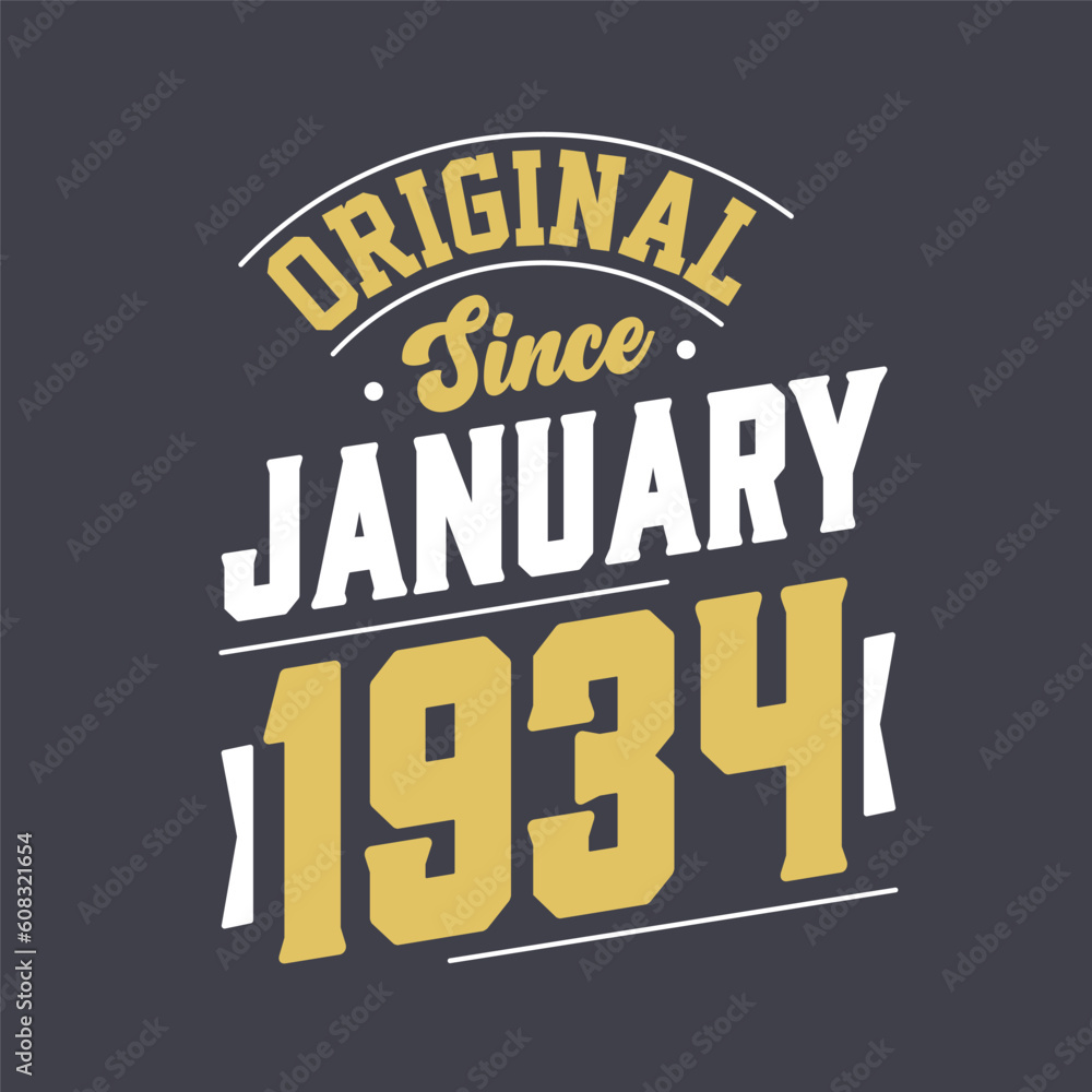 Original Since January 1934. Born in January 1934 Retro Vintage Birthday