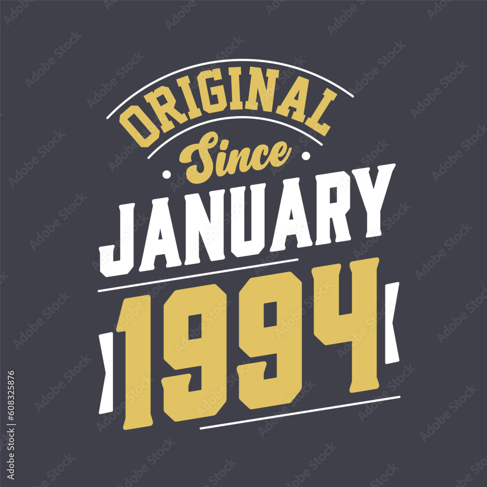 Obraz premium Original Since January 1994. Born in January 1994 Retro Vintage Birthday