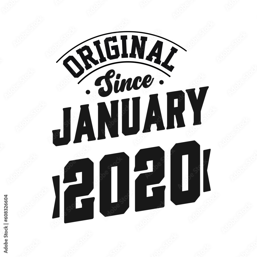 Born in January 2020 Retro Vintage Birthday, Original Since January 2020