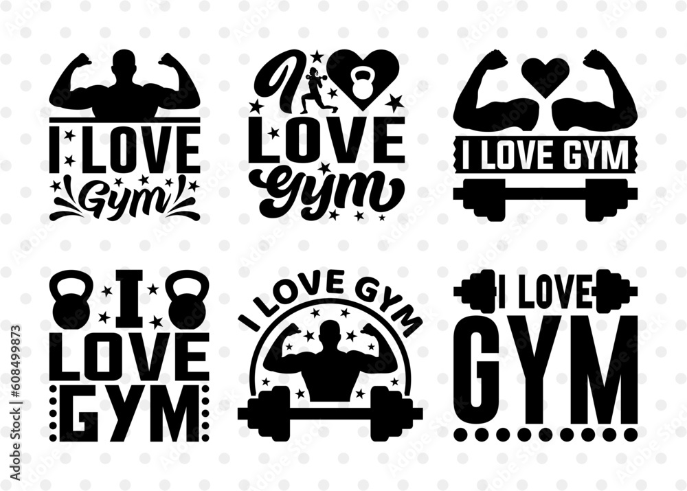 I Love Gym SVG Bundle, Weights Svg, Gym Svg, Fitness Svg, Workout Svg,  Bodybuilding Svg, Gym Quotes, ETC T00173 Stock Vector