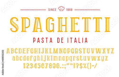 Italian pasta font or type, kitchen typeface, retro alphabet. Vector spaghetti word, Italy national cuisine food typography letters and numbers. Retro yellow pasta abc font with hatching