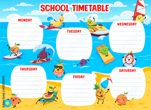 Kids timetable schedule, cartoon funny fruits on summer beach vacation. School time table vector template with banana, peach, pear, lemon and figs. Mango, pineapple, apple, dragon fruit and orange