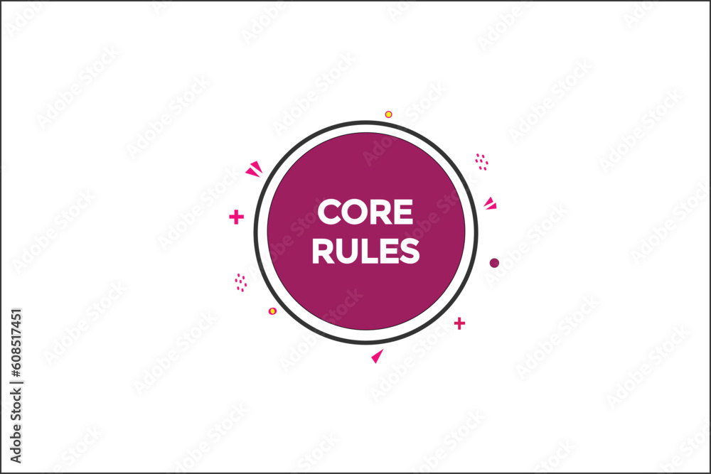core rules  vectors, sign, level bubble speech core rules
