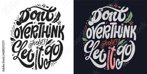 Cute hand drawn motivation lettering quote in modern calligraphy style. Inspiration slogans for print and poster design. Vector for t-shirt design, tee print, mug print.