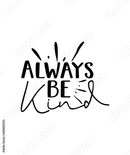 always be kind svg design