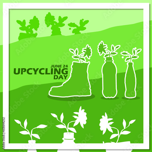 Illustration of shoes, plastic bottles and glass bottles planted with flowers and plants with bold text on green background to commemorate Upcycling Day on June 24