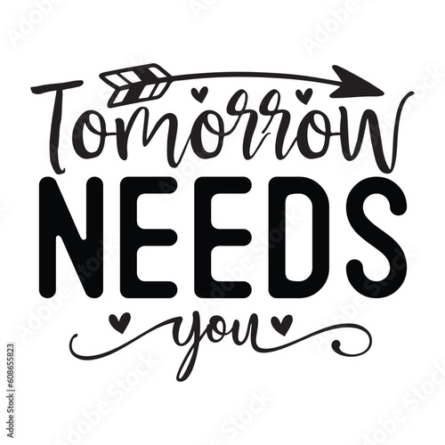 Tomorrow needs you SVG