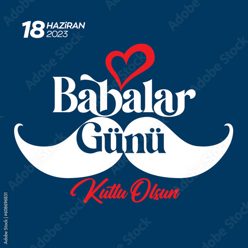 Happy Father's Day to all our fathers. Father's Day poster or flyer template on blue background. Happy International Father's Day. Billboard, Poster, Social Media, Greeting Card template. Kutlu olsun