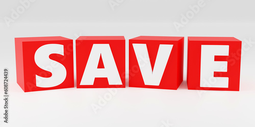 3d render sign save on red cubes and light background. Simple minimalism concept.