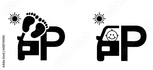 Stop, caution no baby or kids inside in a hot car or parking in the sun. Allowed negligence pictogram. Beware, babies leaving in a parked cars. forgetting small children in the car. Baby on board