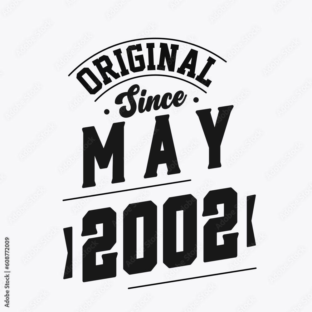 Obraz premium Born in May 2002 Retro Vintage Birthday, Original Since May 2002