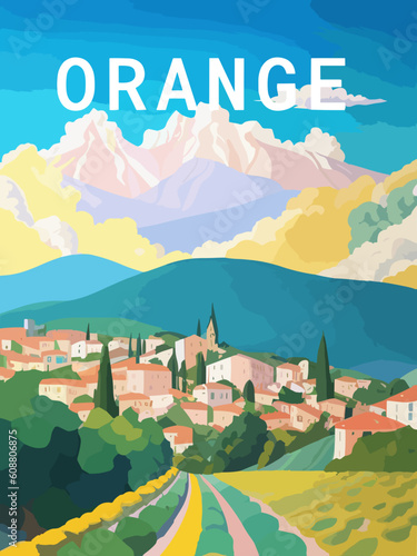 Orange: Retro tourism poster with a French landscape and the headline Orange / Provence-Alpes-Côte d’Azur