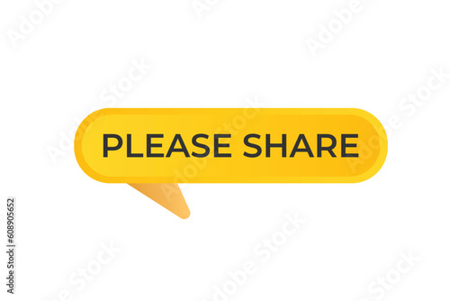 Please Share Button. Speech Bubble, Banner Label Please Share
