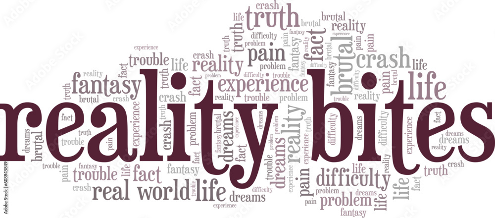 Obraz premium Reality Bites word cloud conceptual design isolated on white background.