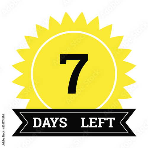 Countdown of days. Number 7 of days left to go. Promotional banner. Price offer promo deal timer, seven day only. Stylized counter in black and yellow colors