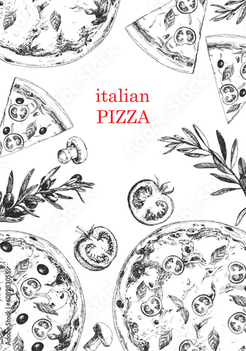 Traditional italian dishes. Hand-drawn illustration of Pizza. Italian food frame. Pizzeria menu design template. Vector. Ink drawing. 