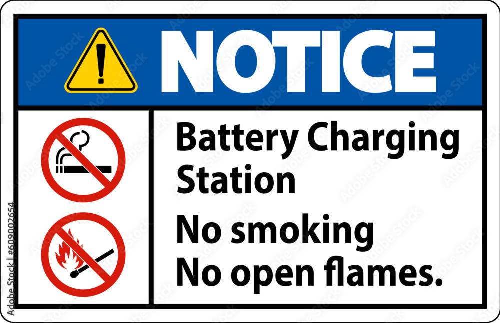 Notice Sign Battery Charging Station, No Smoking, No Open Flames Notice Sign Battery Charging Station, No Smoking, No Open Flames