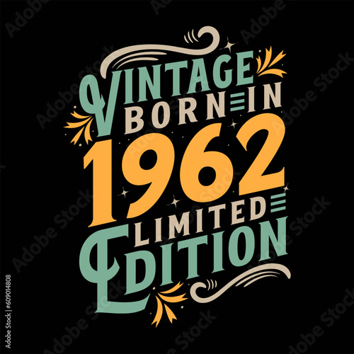 Vintage Born in 1962, Born in Vintage 1962 Birthday Celebration