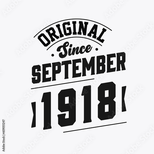 Born in September 1918 Retro Vintage Birthday, Original Since September 1918
