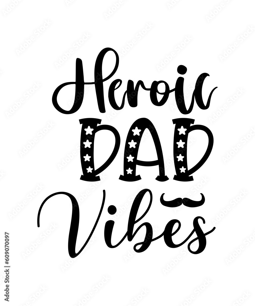 Naklejka premium Father's Day SVG design, Dad SVG design, happy father's day Dad My Anchor, Forever Grateful Dad, Daddy's boy, Dad My Rock, My First Hero, Always There Dad, Loving Father Figure, Dad My Strength, Heroi