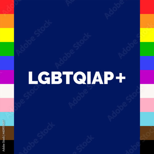 LGBTQIAP+ Text Poster. LGBTQIAP+ Typography with LGBT Pride Flag Colours. Lesbian Gay Bisexual Transgender Queer Intersex Asexual pansexual