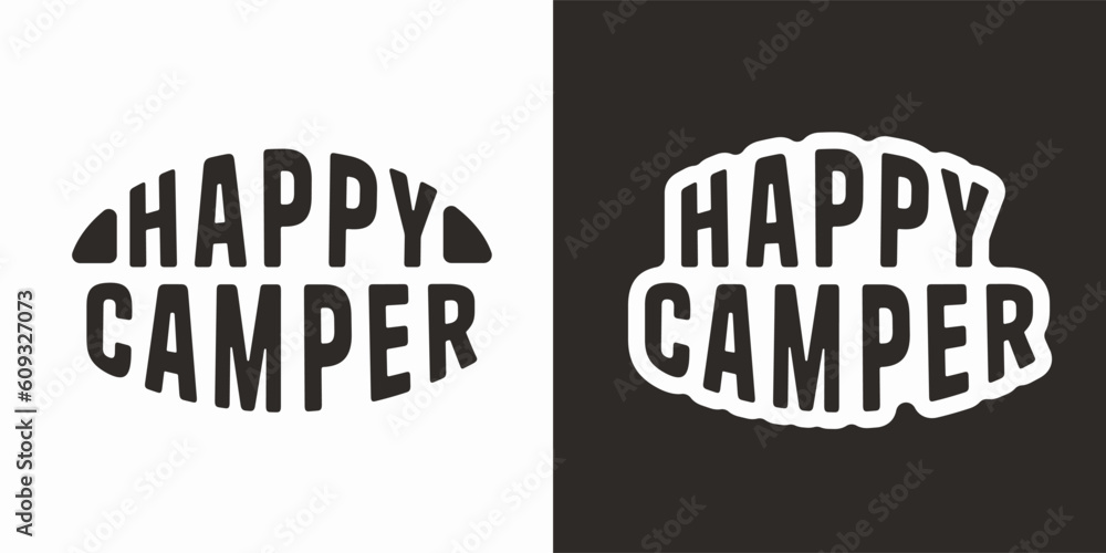 Obraz premium Happy camper hand lettering for camping shirt. Summer print for tourist.